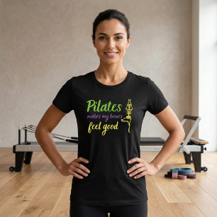 Camiseta cita Pilates faz meus ossos se sentirem b