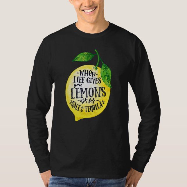Camiseta Cita Quando A Vida Te Dá Limões Adicionam Tequila  (Frente)