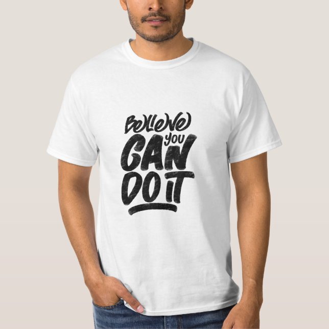 Camiseta citação "acredite-você-pode-fazer" (Frente)