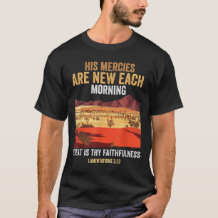 Camiseta Citação Bíblica Suas Misericórdias São Novas Todas