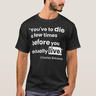 Camiseta citação bukowski
