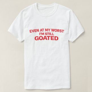 Camiseta Citação Confiante "Mesmo No Meu Pior Eu Ainda Sou 