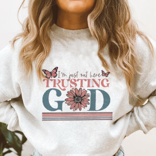 Camiseta Citação Cristã que estou aqui confiando em Deus