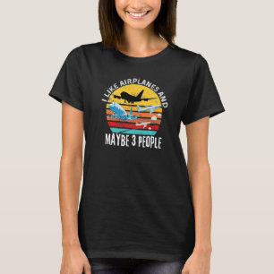 Camiseta Citação Da Aviação Eu Gosto De Aviões E Talvez Trê