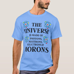 Camiseta Citação da Ciência - O Universo é feito de Diversã