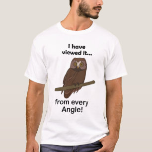 Camiseta Citação da Coruja: Eu Observei de Todos os Ângulos