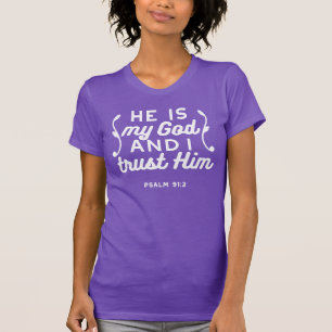 Camiseta Citação da Fé Cristã – Confie em Deus Salmo 91:2