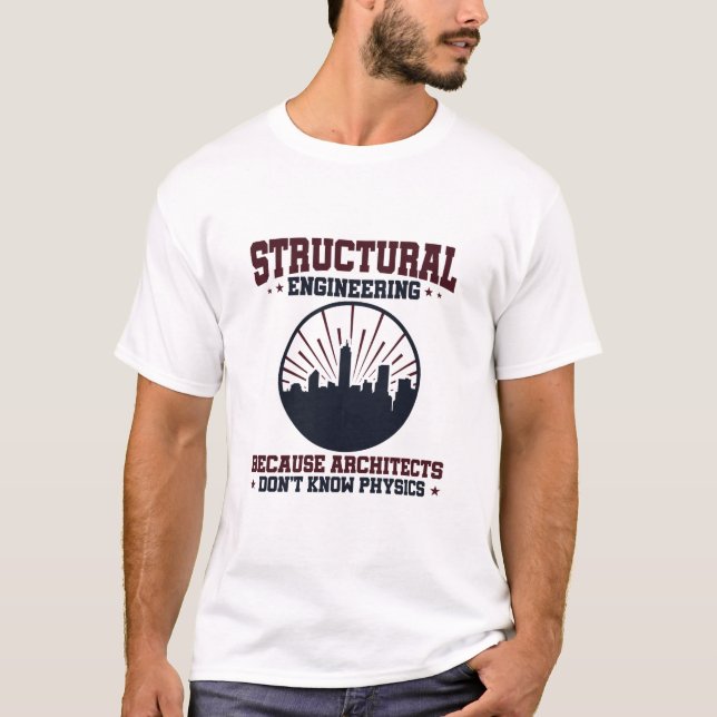 Camiseta Citação da Física Engraçada do Engenheiro Estrutur (Frente)