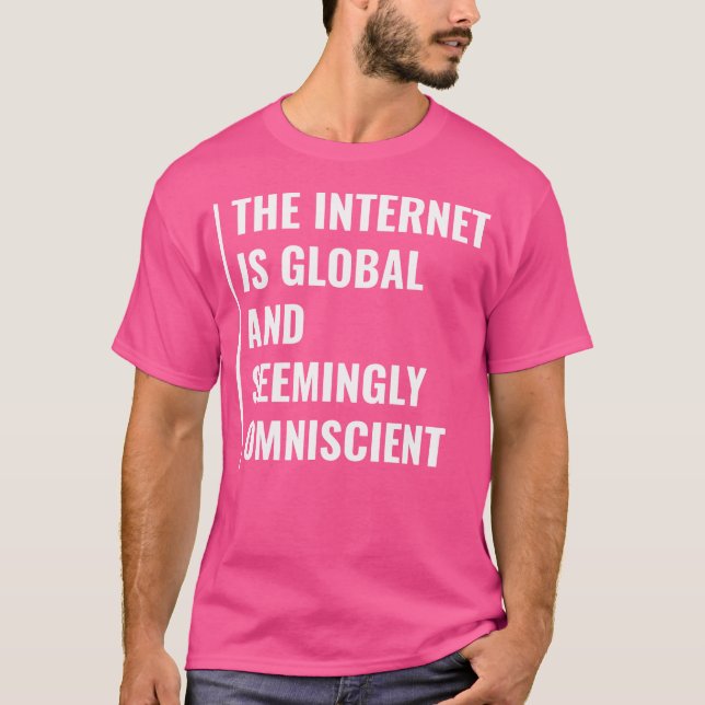 Camiseta Citação da Internet aparentemente Onisciente (Frente)