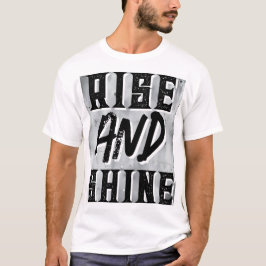 Camiseta Citação de Acordar e Brilhar