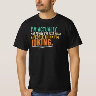 Camiseta Citação de Atitude Não Engraçada Apenas Má e Sarcá