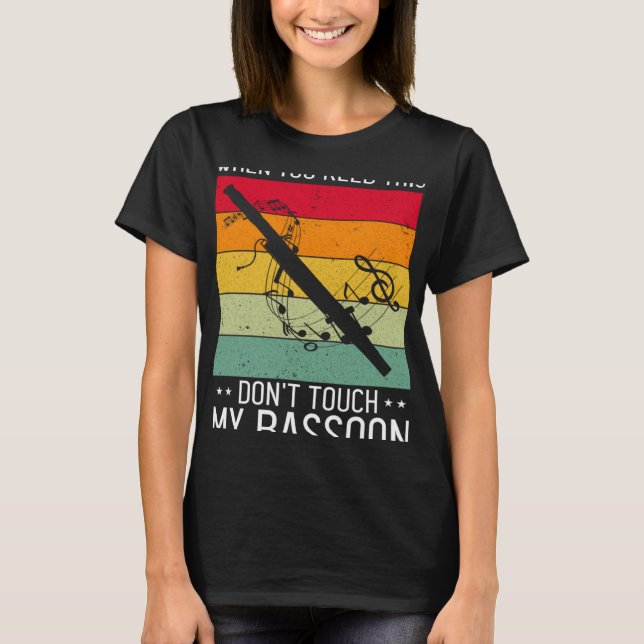 Camiseta Citação de Bassoon Reed e Bassoonista 5 (Frente)