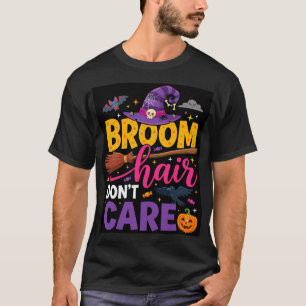 Camiseta Citação de Bruxa do Cabelo de Vassoura de Hallowee
