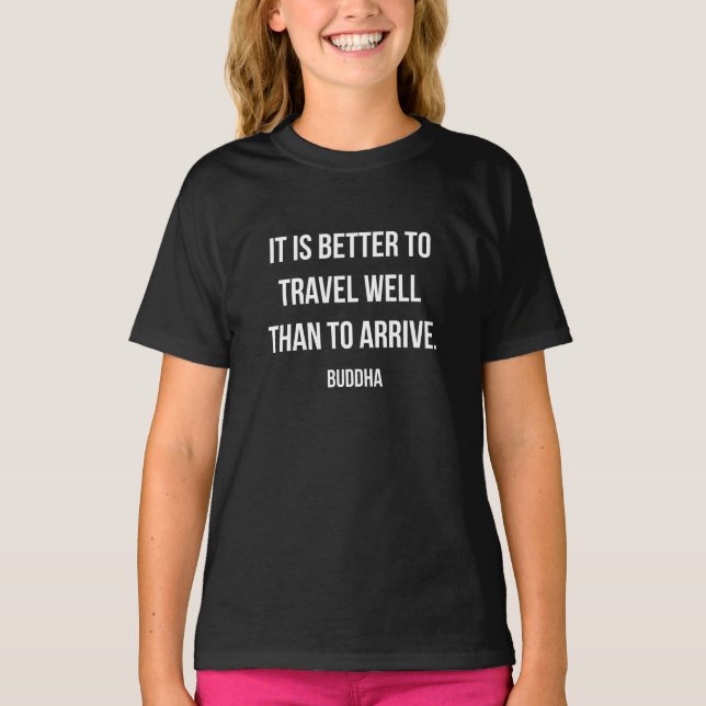 Camiseta Citação de Buda para Chegar Bem Mais Tarde (Frente)