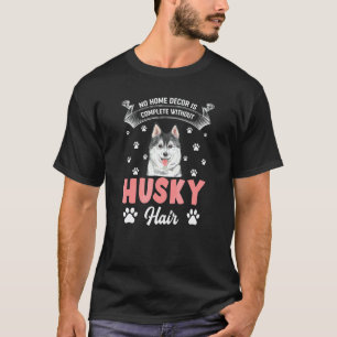 Camiseta Citação de Cabelo Husky Huskies Cachorro Animal de