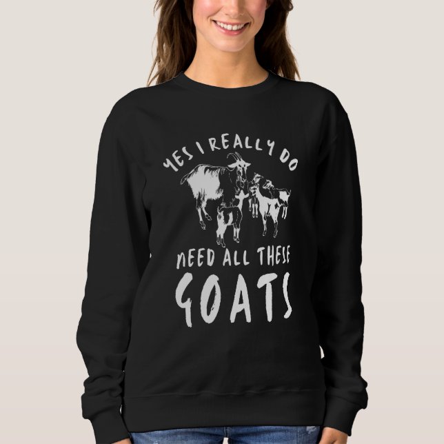 Camiseta Citação de Cabra Sim Eu Realmente Preciso de Todas (Frente)