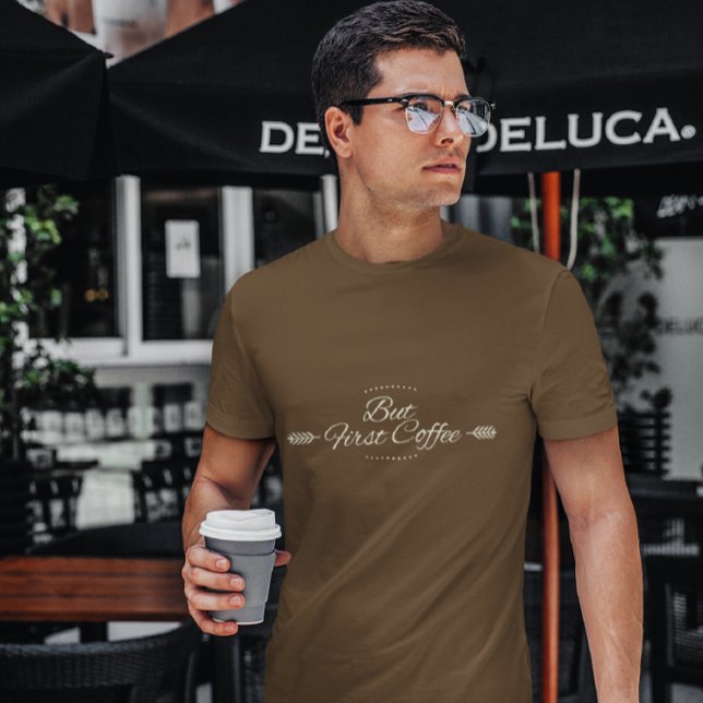 Camiseta Citação de café engraçada em castanho (Criador carregado)