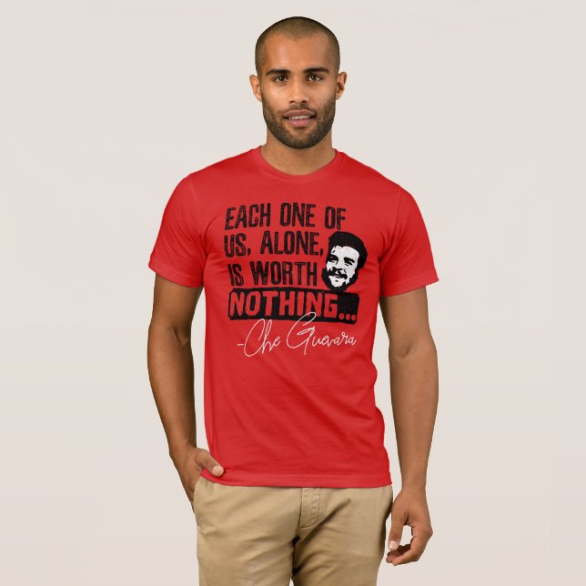 Camiseta Citação de Che Guevara - Cada um não vale nada (Frente Completa)