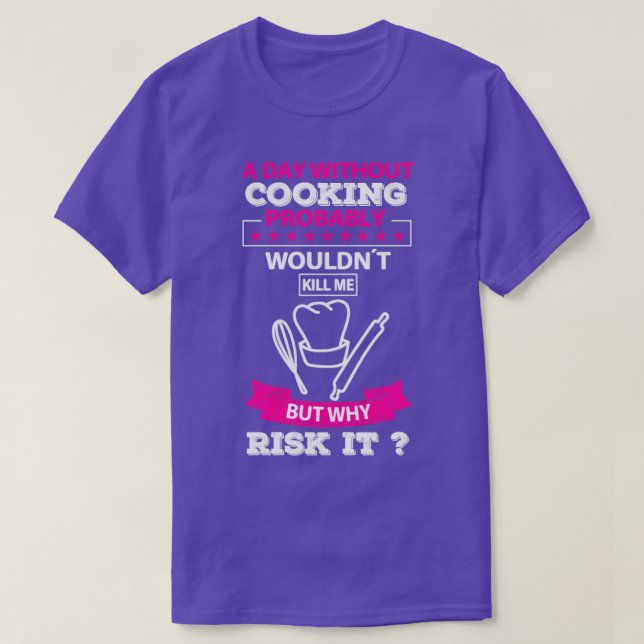 Camiseta Citação de Cozinhar engraçada (Frente do Design)