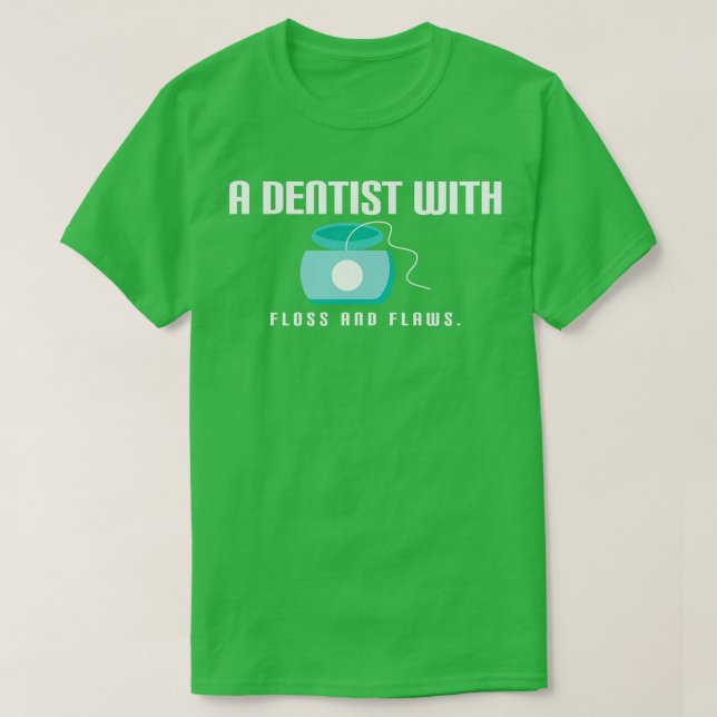 Camiseta Citação de Dentista Engraçado (Frente do Design)