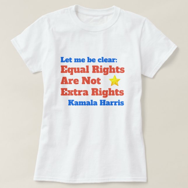 Camiseta Citação de Direitos Iguais de Kamala Harris (Frente do Design)