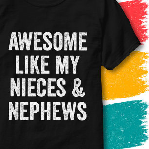 Camiseta Citação de Família Incrível Como Minhas Sobrinhas
