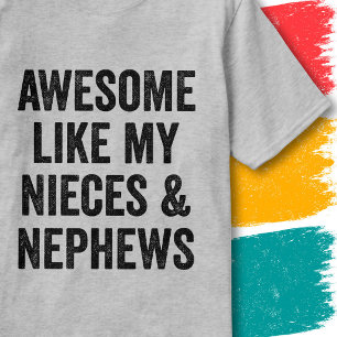 Camiseta Citação de Família Incrível Como Minhas Sobrinhas