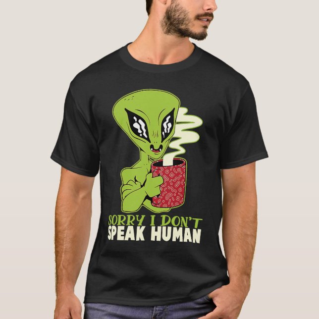 Camiseta citação de ficção científica Alienígena Ufo não fa (Frente)