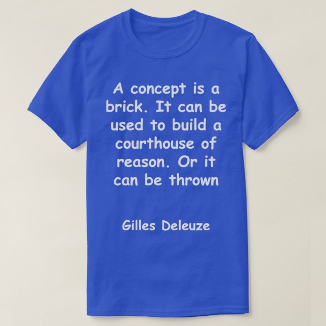 Camiseta citação de Gilles Deleuze (Frente do Design)