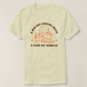 Camiseta Citação de Golf Engraçado Golfing Lover