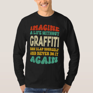 Camiseta Citação de Graffiti para Graffiti