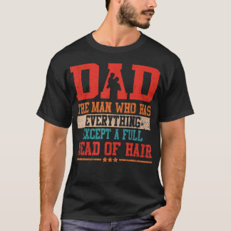 Camiseta Citação de Humor Careca Pai Engraçado O Homem Tem