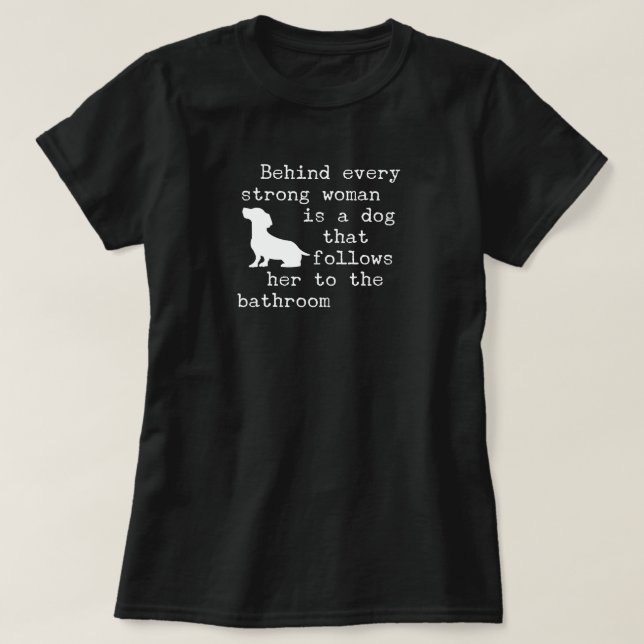 Camiseta Citação de Humor de Cachorro - Dachshund (Frente do Design)