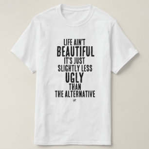 Camiseta Citação de Humor Negro Engraçado A Vida Não é Boni