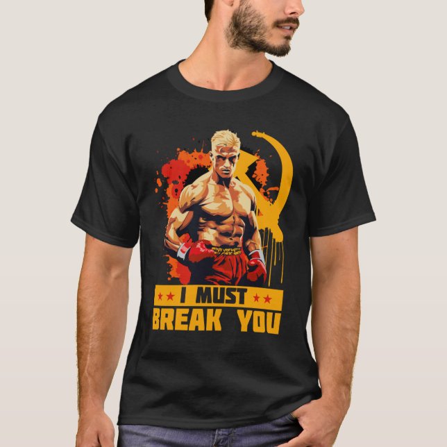 Camiseta Citação de Ivan Drago Eu Devo Quebrar Você (Frente)