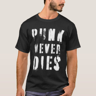 Camiseta Citação de Música Punk Never Dies