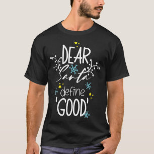 Camiseta Citação de Natal - "Caros Papais noeis definem "bo