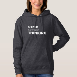 Camiseta Citação de Parar de Pensar Demais