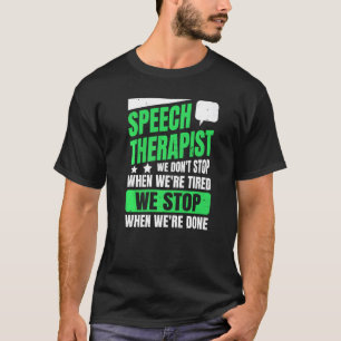 Camiseta Citação de Patologia da Linguagem Fala para um Pro