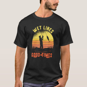 Camiseta Citação de Pesca Linhas Molhadas Boas Épocas Retro
