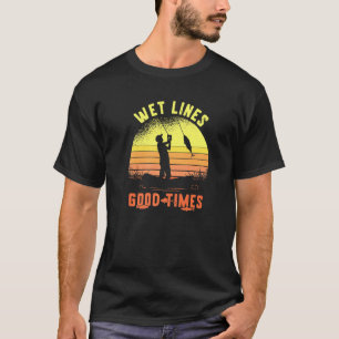 Camiseta Citação de Pesca Linhas Molhadas Boas Temporadas R