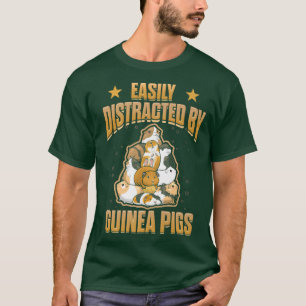 Camiseta Citação De Porcos-Guiné Facilmente Distraída Por S
