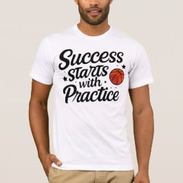 Camiseta Citação de Prática de Sucesso de Motivação de Basq