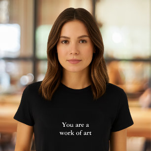 Camiseta citação de roupa estética Você é uma obra de arte