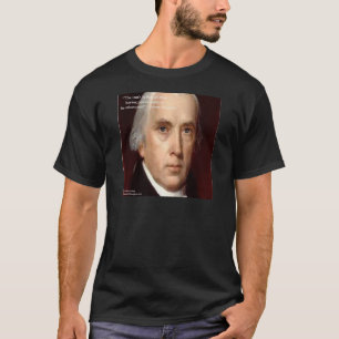 Camiseta Citação de Sabedoria de James Madison "Desconfie d
