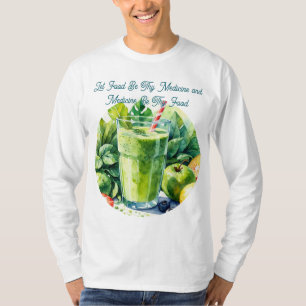 Camiseta Citação de Saúde Deixe a Comida Ser Seu M