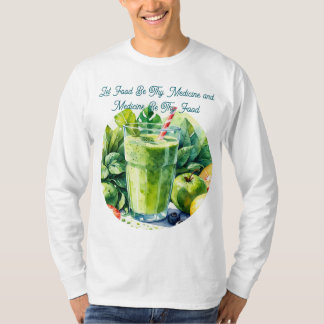 Camiseta Citação de Saúde Deixe a Comida Ser Seu M