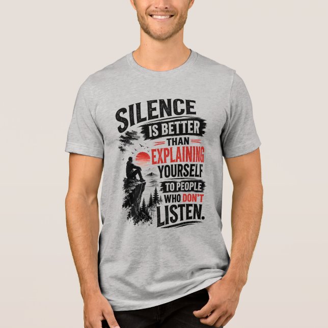 Camiseta Citação de Silêncio é Melhor que Explicar (Frente)