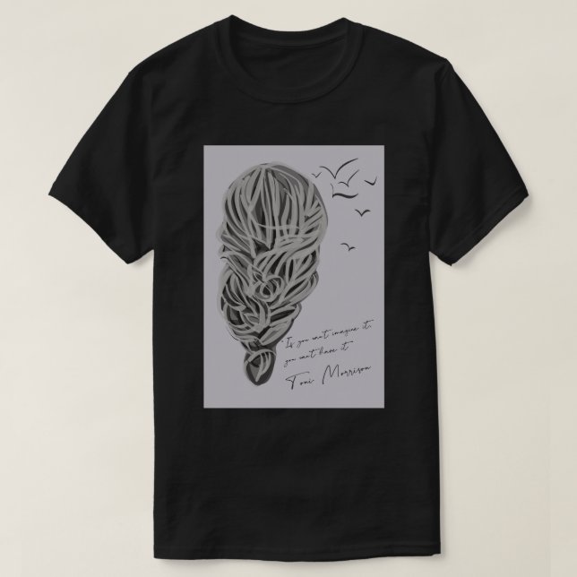 Camiseta Citação de Toni Morrison (Frente do Design)
