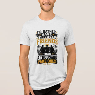 Camiseta Citação de Três Amigos Verdadeiros Amizade Verda